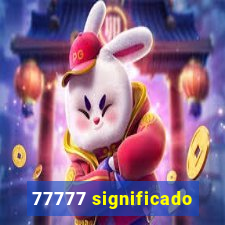 77777 significado